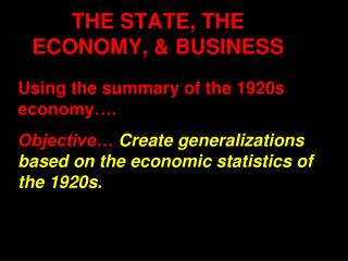 THE STATE, THE ECONOMY, &amp; BUSINESS