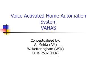 Voice Activated Home Automation System VAHAS