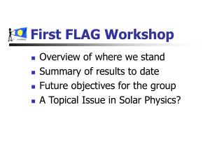 First FLAG Workshop