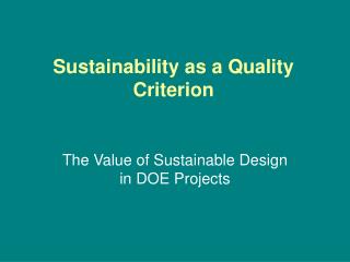 Sustainability as a Quality Criterion