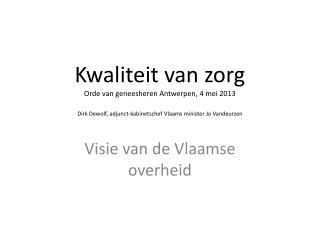 Visie van de Vlaamse overheid