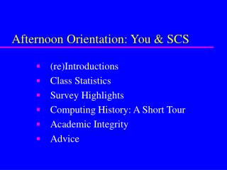 Afternoon Orientation: You &amp; SCS