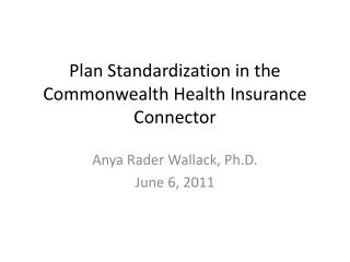Plan Standardization in the Commonwealth Health Insurance Connector
