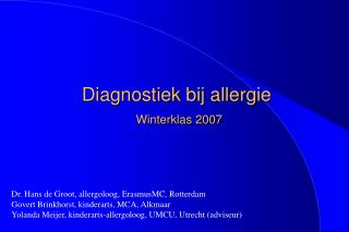 Diagnostiek bij allergie Winterklas 2007