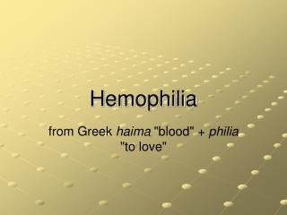 Hemophilia