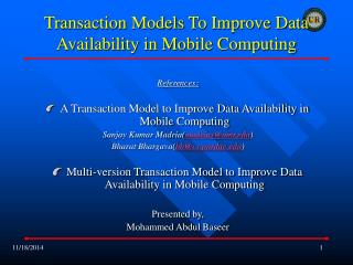 Transaction Models To Improve Data Availability in Mobile Computing