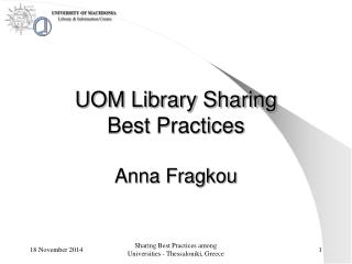 UOM Library Sharing Best Practices Anna Fragkou