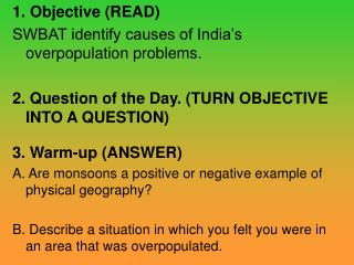 1. Objective (READ) SWBAT identify causes of India’s overpopulation problems.