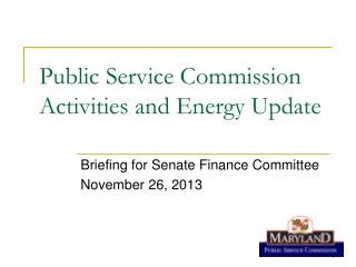 Public Service Commission Activities and Energy Update