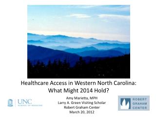 Healthcare Access in Western North Carolina: What Might 2014 Hold?
