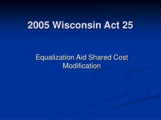 2005 Wisconsin Act 25
