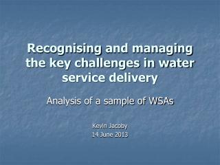 Recognising and managing the key challenges in water service delivery