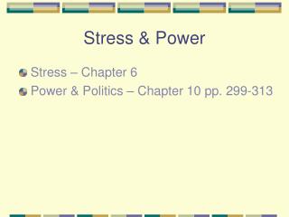 Stress &amp; Power