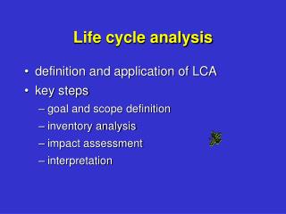 Life cycle analysis