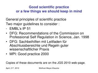 Good scientific practice or a few things we should keep in mind