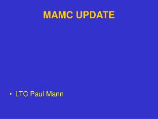 MAMC UPDATE