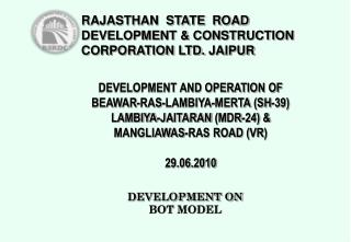 DEVELOPMENT AND OPERATION OF BEAWAR -RAS- LAMBIYA - MERTA (SH-39)