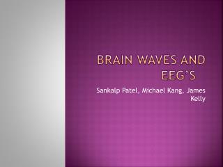 Brain Waves and EEG’s