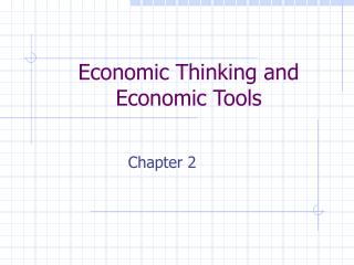 Economic Thinking and Economic Tools