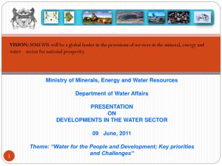 Ministry of Minerals, Energy and Water Resources Department of Water Affairs PRESENTATION ON