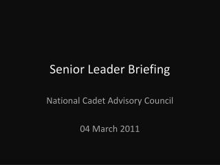Senior Leader Briefing