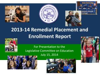 2013-14 Remedial Placement and Enrollment Report