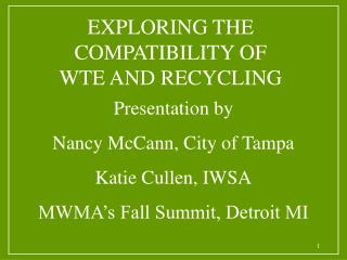 Presentation by Nancy McCann, City of Tampa Katie Cullen, IWSA MWMA’s Fall Summit, Detroit MI