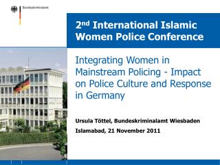 2 nd International Islamic Women Police Conference