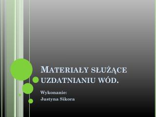 Materiały służące uzdatnianiu wód.