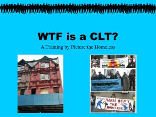 WTF is a CLT?