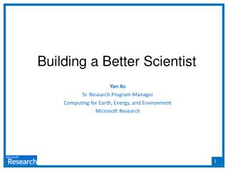 Yan Xu Sr. Research Program Manager Computing for Earth, Energy, and Environment
