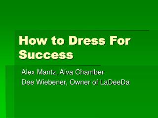 How to Dress For Success