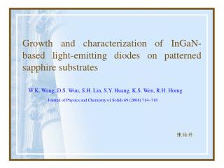 Growth and characterization of InGaN-based light-emitting diodes on patterned sapphire substrates