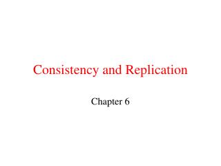 Consistency and Replication