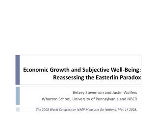 Economic Growth and Subjective Well-Being: Reassessing the Easterlin Paradox