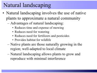 Natural landscaping