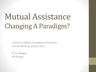 Mutual Assistance Changing A Paradigm?