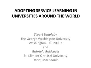 ADOPTING SERVICE LEARNING IN UNIVERSITIES AROUND THE WORLD