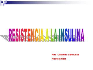 RESISTENCIA A LA INSULINA