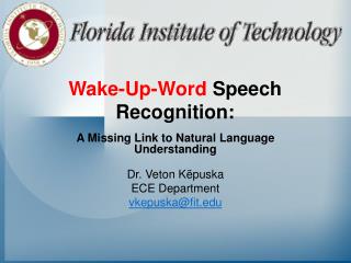 Wake-Up-Word Speech Recognition: