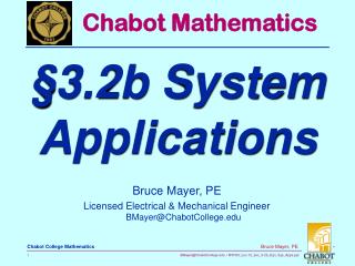 Bruce Mayer, PE Licensed Electrical &amp; Mechanical Engineer BMayer@ChabotCollege