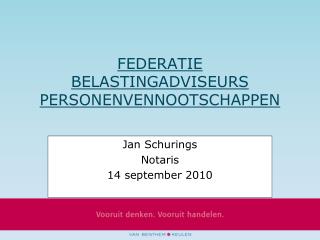 FEDERATIE BELASTINGADVISEURS PERSONENVENNOOTSCHAPPEN