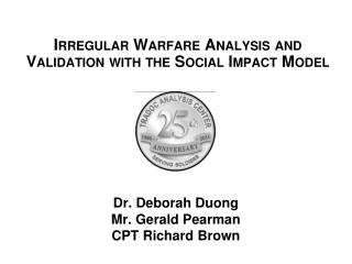 Irregular Warfare Analysis and Validation with the Social Impact Model