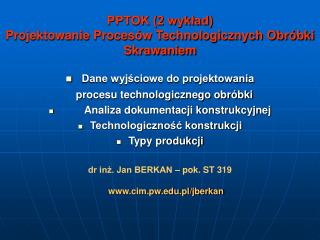 PPTOK (2 wykład) Projektowanie Procesów Technologicznych Obróbki Skrawaniem