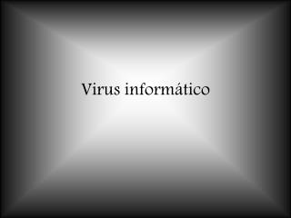 Virus informático