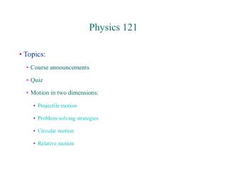 Physics 121