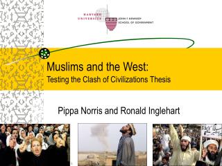 Muslims and the West: Testing the Clash of Civilizations Thesis