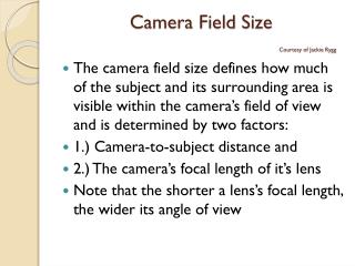 Camera Field Size Courtesy of Jackie Rygg
