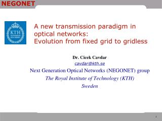 A new transmission paradigm in optical networks: Evolution from fixed grid to gridless