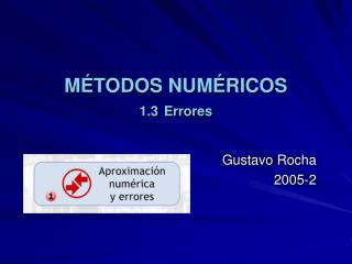 MÉTODOS NUMÉRICOS 1.3 Errores